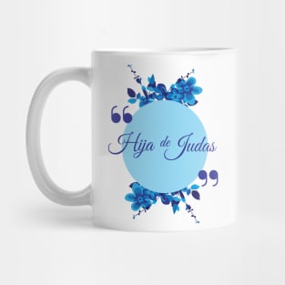 Hija de Judas Mug